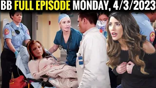 Full CBS New B&B Monday, 4/3/2023 The Bold and The Beautiful Episode (April 3, 2023)