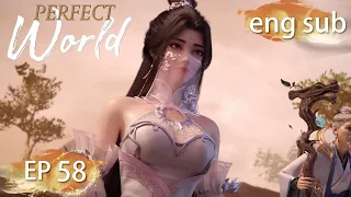 ENG SUB | Perfect World EP58 english