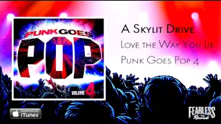 A Skylit Drive - Love The Way You Lie (Punk Goes Pop 4)