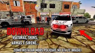 COMO INSTALAR MODS DA POLÍCIA no GTA TC BRASIL - DOWNLOAD DE MODS PMESP | PC