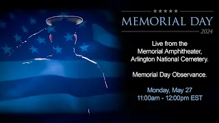 Memorial Day Observance - May 27, 2024.