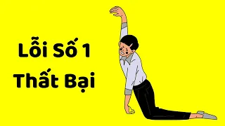 Lỗi Số 1 Gây Ra Thất Bại