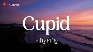 Cupid |Sped Up| Lyrics ~ Fifty Fifty [Twin Version] ( I'm Feeling Lonely )