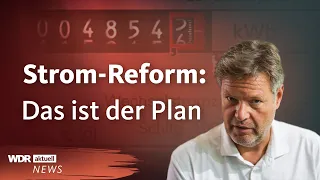 Robert Habeck: Reform gegen gestiegene Strompreise in Deutschland geplant | Aktuelle Stunde