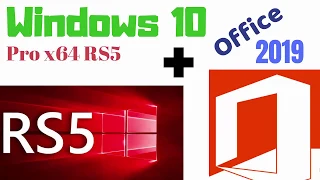 Windows 10 Pro x64 RS5 + Office 2019 [Download Full Version] ISO