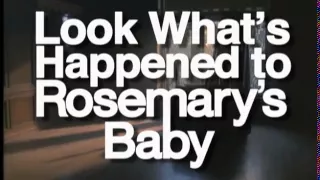 Made for TV Monday — LOOK WHAT'S HAPPENED TO ROSEMARY'S BABY (Trailer)