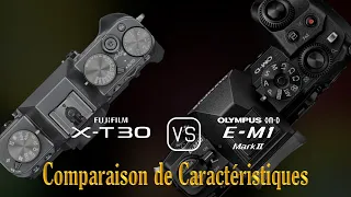 Fujifilm X-T30 vs. Olympus OM-D E-M1 Mark II: Une Comparaison de Caractéristiques