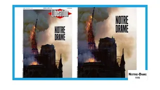 'Notre DRAME', Our Tragedy: Papers mourn fire that partially destroyed Notre-Dame