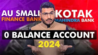 Kotak Mahindra Bank Vs AU Bank Zero Balance Accounts