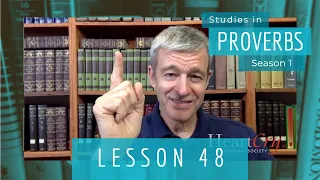 Studies in Proverbs | Chapter 3 | Lesson 11