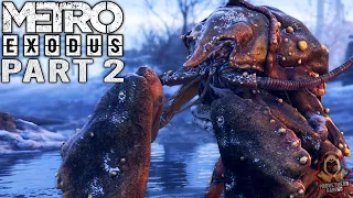 METRO EXODUS Walkthrough Gameplay PART 2 - WINTER & THE VOLGA | PS4 - No Commentary