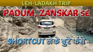 Padum, Zanskar Valley Se Shortcut Lena Pada Bhari 😩 | Leh Ladakh Trip | Safar Ka Swag