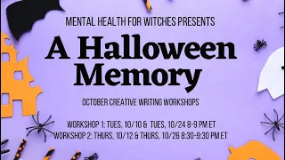 Our October Creative Writing Workshop theme is released 🎃💀 Join us for “A Halloween Memory”