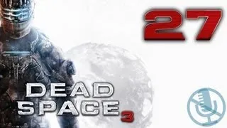 Dead Space 3 прохождение на невозможном #27 — База снабжения