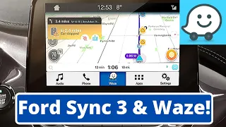 How to use Waze with Ford Sync 3!