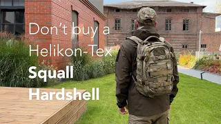 Don't buy a Helikon-Tex Squall Hardshell