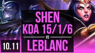 SHEN vs LEBLANC (MID) | 4.3M mastery points, KDA 15/1/6, 1400+ games | NA Diamond | v10.11