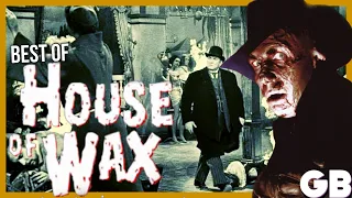 HOUSE OF WAX | Best of