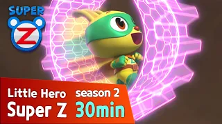 [Super Z 2] Little Hero Super Z New Season l Funny episode 18 l 30min Play