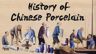 The History of Chinese Porcelain