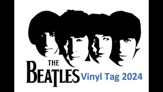 Beatles Vinyl Tag 2024 - From a 60+ Year Fan #vinylcommunity #vinylrecords #thebeatles (Episode 152)