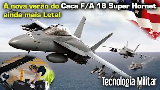 Marinha Americana recebe o primeiro Caça F/A 18 Super Hornet Block lll