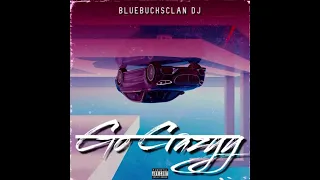 BlueBucksClan DJ - Go Crazyy