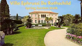 Villa Ephrussi De Rothschild | SPRING GARDEN WALK | French Riviera| HereWeGo | 2022 | 4K HD