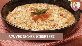 Ayurvedischer Hirsebrei - köstlicher Orangen-Hirse-Brei mit Nüssen und Trockenfrüchten