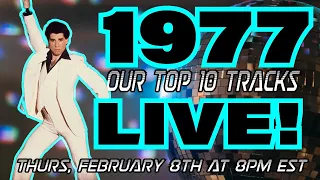 LIVE STREAM: Panel Discussion: 1977 - Our Top Ten Favorite Tracks