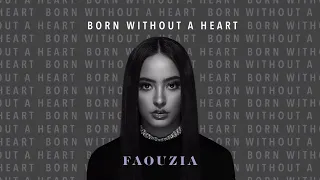 Faouzia - Born Without A Heart (Audio)