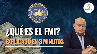 ¿Qué es el FMI? Explicado en 3 minutos