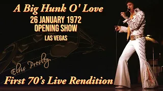 Elvis Presley - A Big Hunk O' Love - 26 January 1972 Opening Show - First Seventies Live Performance