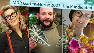 Wer wird MDR Garten-Florist 2021? Das sind die Kandidaten! | MDR Garten