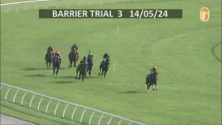 14 MAY 2024 BARRIER TRIAL 3
