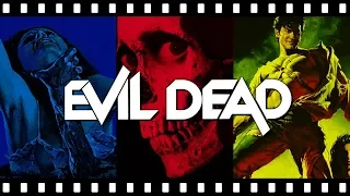 Let’s Talk About The EVIL DEAD Trilogy