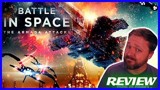 BATTLE IN SPACE: THE ARMADA ATTACKS - Movie Review