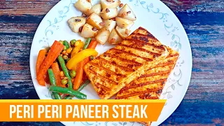 Peri Peri Paneer Steak with Tossed Vegetables | Peri Peri Paneer Recipe