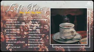 Nhạc Quán Cafe Hay Nhất 2023 - Top Những Bản Lofi Xưa 8x9x Nhẹ Nhàng Thư Giãn | Cafe Buổi Sáng