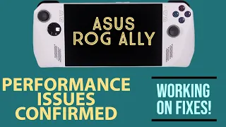 Asus ROG Ally BIOS performance issues CONFIRMED | FIXES INCOMING!