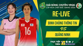 🔴BINH CHỦNG THÔNG TIN vs QUẢNG NINH | Bảng Nữ - Giải bóng chuyền VĐQG cúp HCĐG 2024