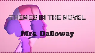 Themes in the novel | Mrs. Dalloway | by Virginia Woolf | Explained by Iqra Jabeen