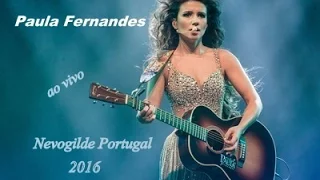 Paula Fernandes ao vivo em Nevogilde Portugal 2016