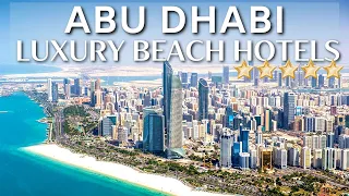 TOP 10 Best Luxury 5 Star Beach Resorts & Hotels In ABU DHABI | With Private Pool And Beach