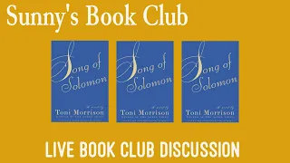 Sunny's Book Club: Song of Solomon by Toni Morrison