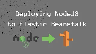 Deploying NodeJS/Express to Elastic Beanstalk