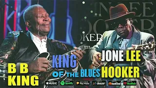 B B KING - JOHN LEE HOOKER - KING OF THE BLUES - GREAT MIX 2024#bluesmusic