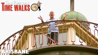 Tony Robinson's Time Walks | S1E8 | Brisbane