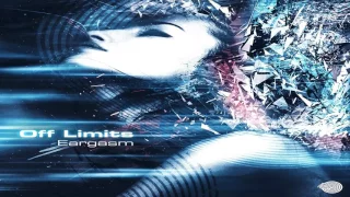 Off Limits - Eargasm [Full Album] ᴴᴰ ૐ Psytrance Nation ૐ