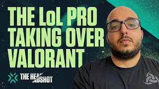 The LoL Pro Taking Over VALORANT | The Headshot